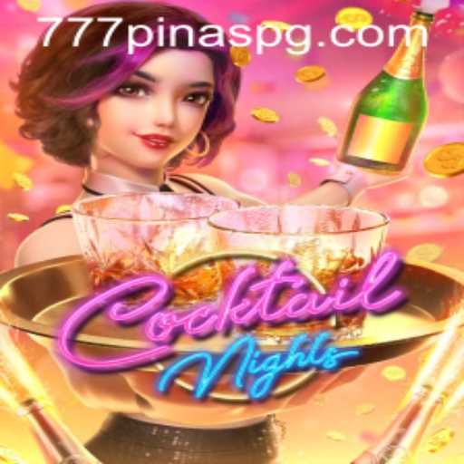 Exploring CocktailNights: A Unique Gaming Adventure with 777PINAS