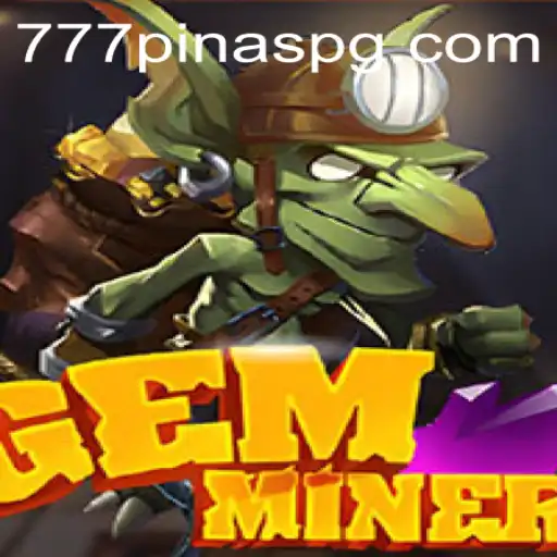 Discover the Exciting World of GemMiner: A Game of Strategy and Reward
