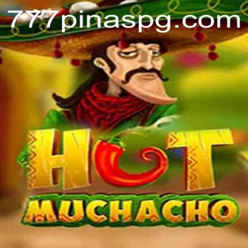 Experience the Thrill of HotMuchacho with 777PINAS: A Comprehensive Guide