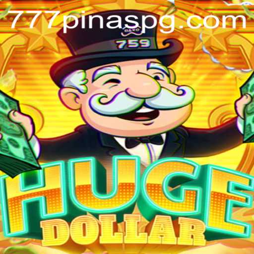 Unlock the Thrills of HugeDollar with 777PINAS: A Comprehensive Guide