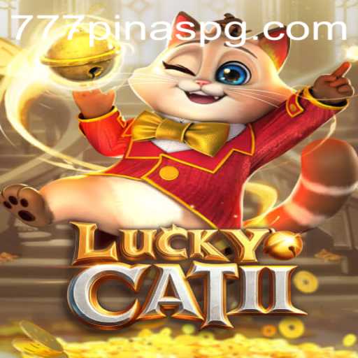 Discover the Excitement of LuckyCatII: The Latest Sensation with 777PINAS