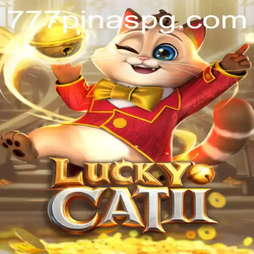 Discover the Excitement of LuckyCatII: The Latest Sensation with 777PINAS
