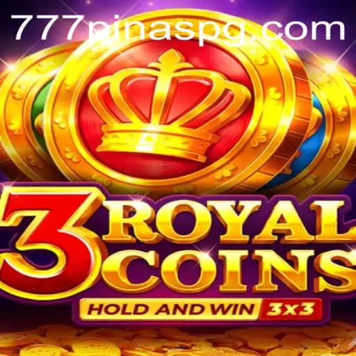 Discover the Exciting World of 3RoyalCoins: The Ultimate Gaming Experience with 777PINAS