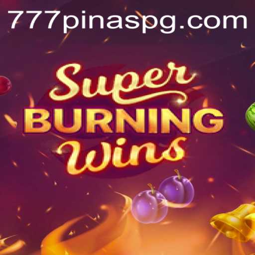 Diving Into the Excitement: SuperBurningWins with 777PINAS